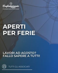 APERTI PER FERIE / Comunicaci se lavori ad agosto: lo faremo sapere a tuti!