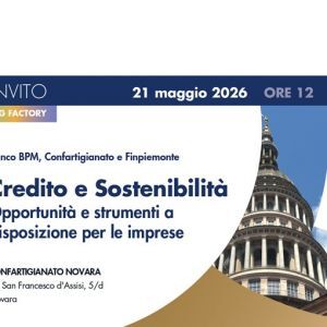 "Credito e Sostenibilità - Opportunità e strumenti a disposizione per le imprese": incontro con Finpiemonte e BPM
