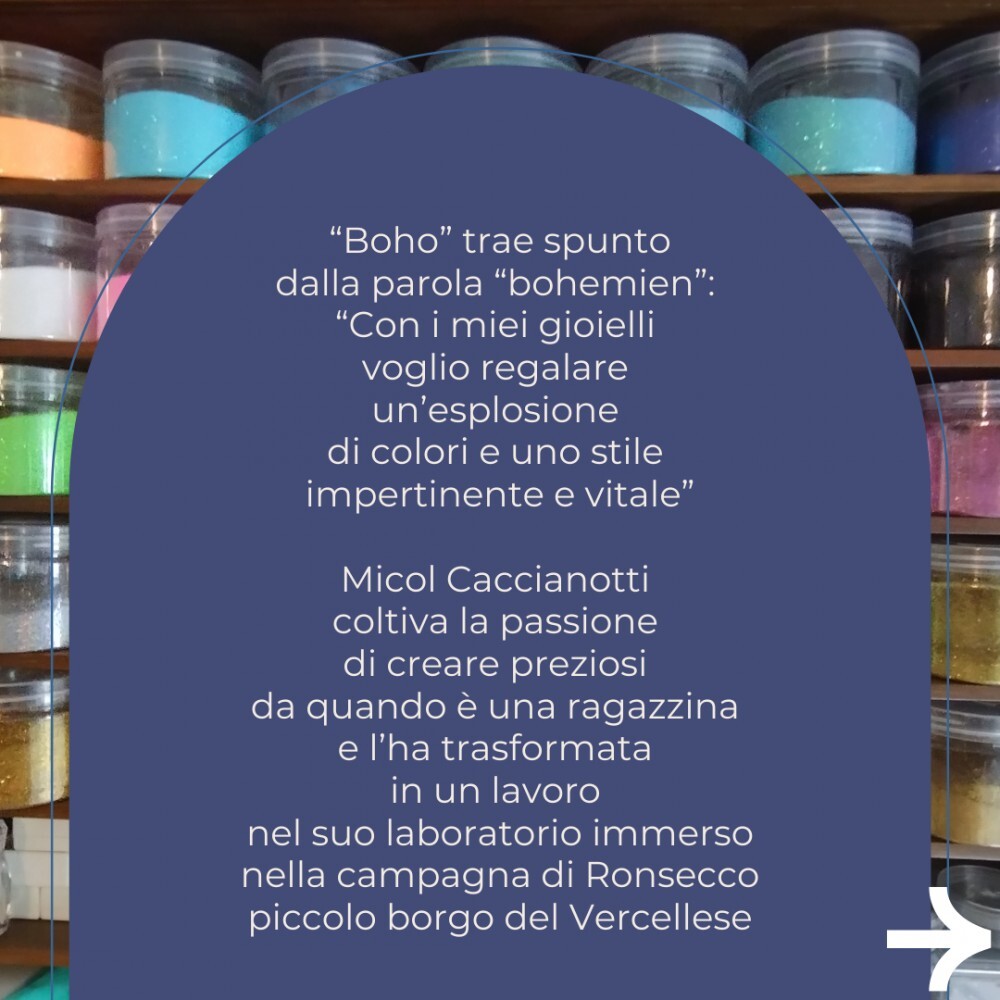 LA STORIA D'IMPRESA / "Boho" e il suo stile impertinente: "Con i miei gioielli voglio voglio regalare un'esplosione di colori e vitalità"