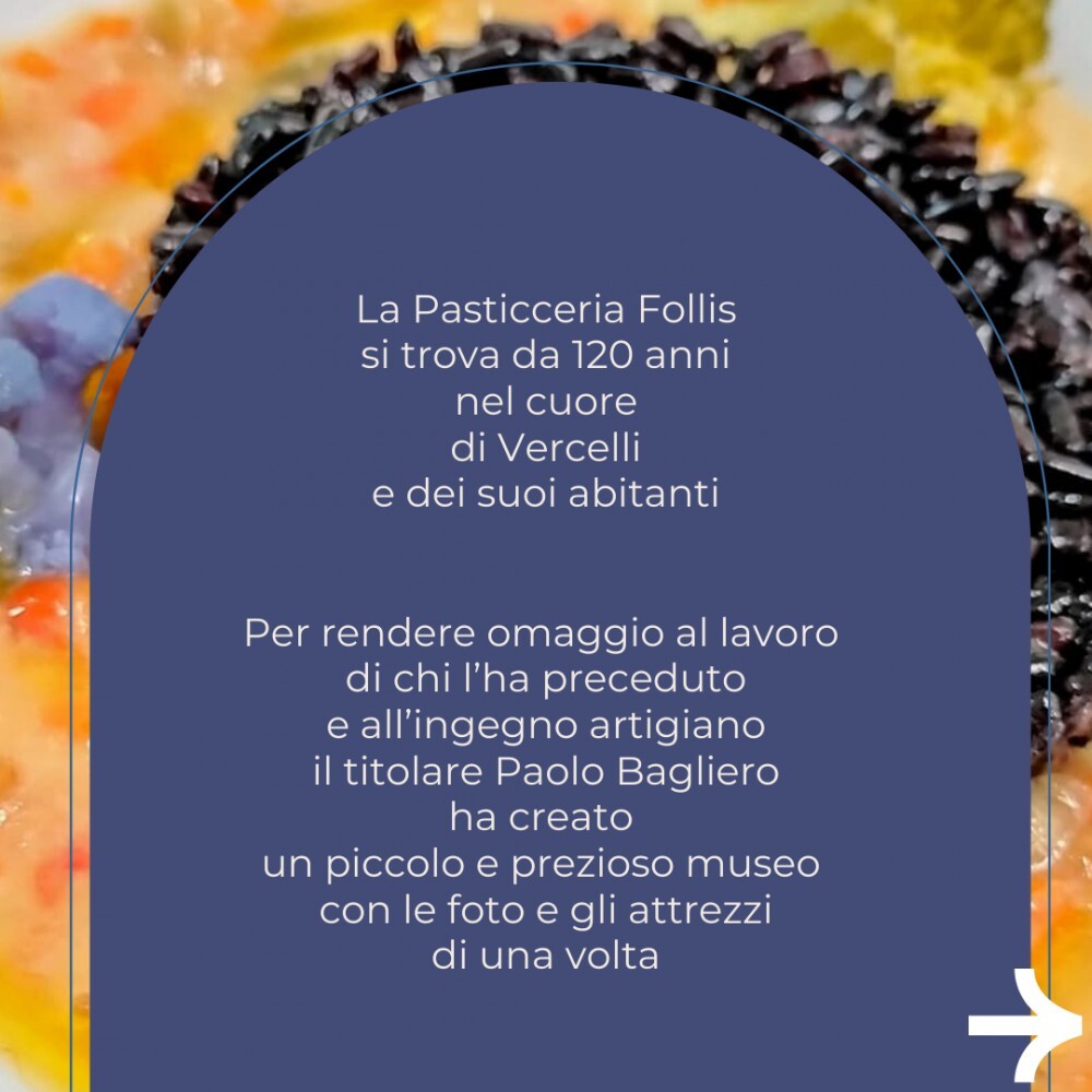 LA STORIA D'IMPRESA / Un museo dolcissimo racconta 120 anni speciali alla pasticceria Follis di Vercelli: "Un omaggio al lavoro di chi ci ha preceduto"